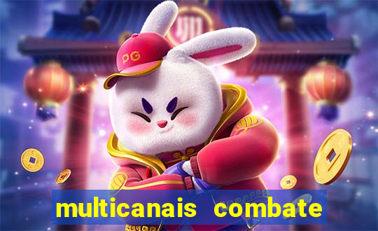 multicanais combate ao vivo